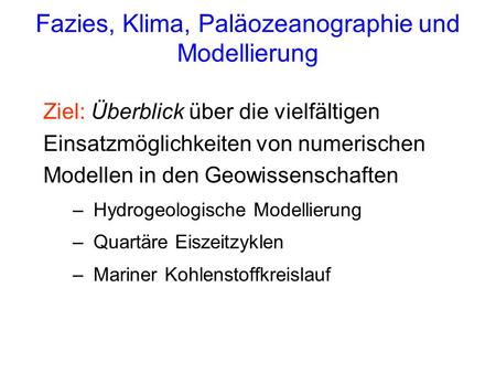 Fazies, Klima, Paläozeanographie und Modellierung