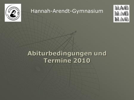 Abiturbedingungen und Termine 2010