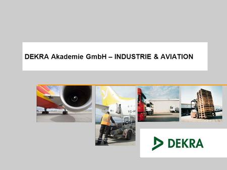 DEKRA Akademie GmbH – INDUSTRIE & AVIATION