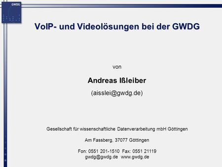 VoIP- und Videolösungen bei der GWDG