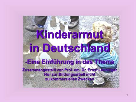 Kinderarmut in Deutschland Eine Einführung in das Thema