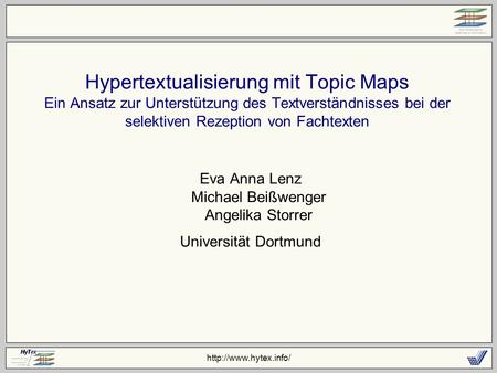 Hypertextualisierung mit Topic Maps Ein Ansatz zur Unterstützung des Textverständnisses bei der selektiven Rezeption von Fachtexten.