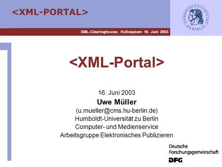 <XML-Portal> Uwe Müller 16. Juni 2003