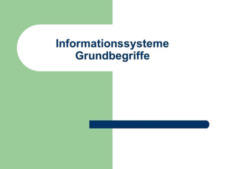 Informationssysteme Grundbegriffe. © Prof. T. Kudraß, HTWK Leipzig Informationssystem - Definition Bei Informationssystemen (IS) handelt es sich um soziotechnische.