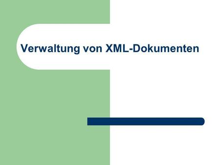 Verwaltung von XML-Dokumenten. © Prof. T. Kudraß, HTWK Leipzig Motivation XML-Dokumente können für sehr verschiedene Anwendungen eingesetzt werden Aussehen.