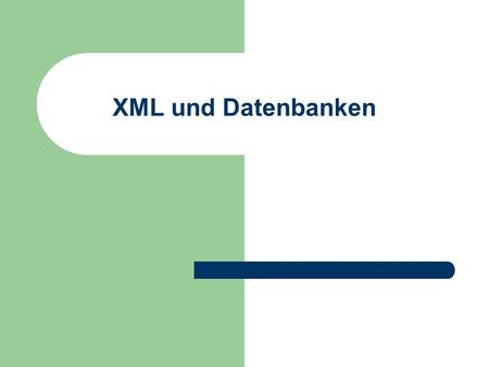 XML und Datenbanken. © Prof. T. Kudraß, HTWK Leipzig Motivation XML-Dokumente können für sehr verschiedene Anwendungen eingesetzt werden Aussehen der.