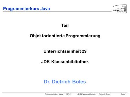 Objektorientierte Programmierung JDK-Klassenbibliothek