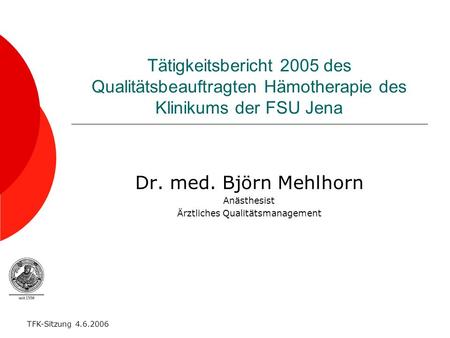 Dr. med. Björn Mehlhorn Anästhesist Ärztliches Qualitätsmanagement