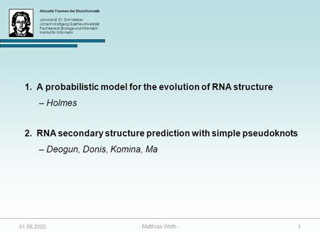 A probabilistic model for the evolution of RNA structure – Holmes