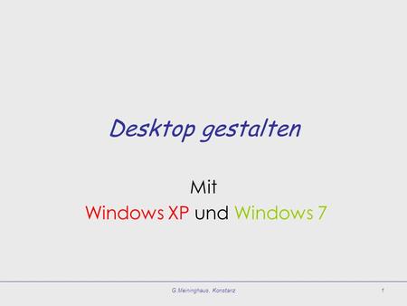 Mit Windows XP und Windows 7