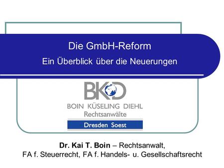 Die GmbH-Reform Ein Überblick über die Neuerungen
