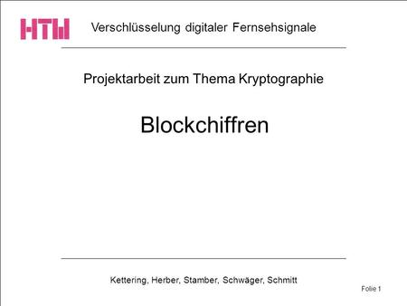 Blockchiffren Projektarbeit zum Thema Kryptographie