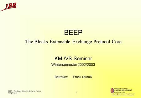 BEEP The Blocks Extensible Exchange Protocol Core