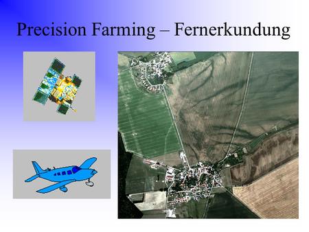 Precision Farming – Fernerkundung