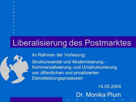 Liberalisierung des Postmarktes