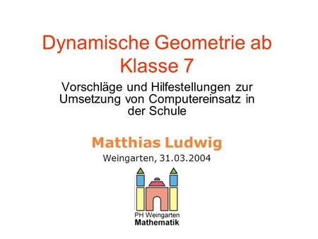 Dynamische Geometrie ab Klasse 7