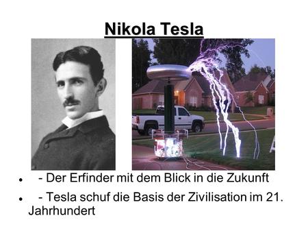 Nikola Tesla - Der Erfinder mit dem Blick in die Zukunft