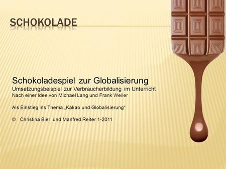 Schokolade Schokoladespiel zur Globalisierung