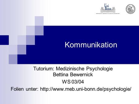 Tutorium: Medizinische Psychologie Bettina Bewernick