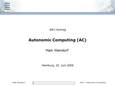 Autonomic Computing (AC)