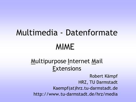 Multimedia - Datenformate