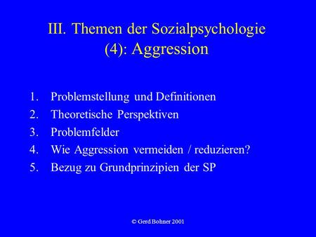 III. Themen der Sozialpsychologie (4): Aggression