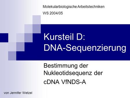 Kursteil D: DNA-Sequenzierung
