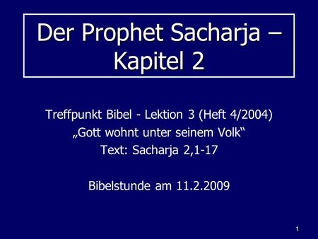 Der Prophet Sacharja – Kapitel 2