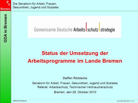 Status der Umsetzung der Arbeitsprogramme im Lande Bremen