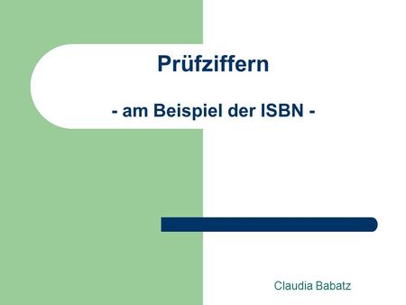 Prüfziffern - am Beispiel der ISBN -