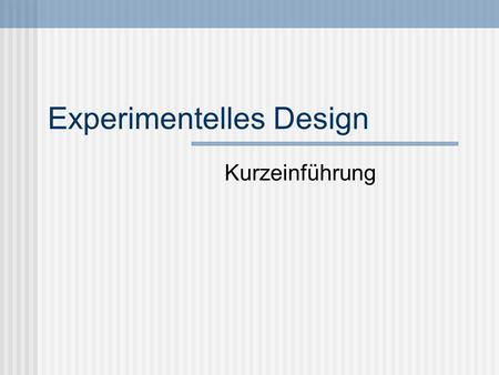 Experimentelles Design