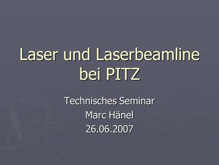 Laser und Laserbeamline bei PITZ