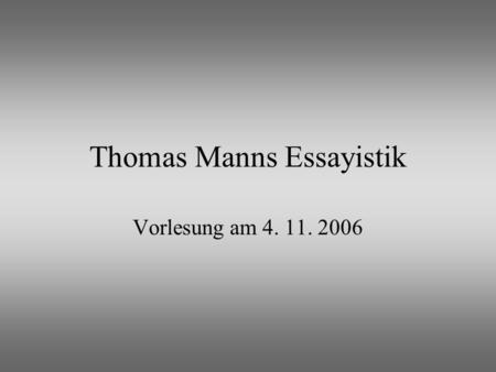Thomas Manns Essayistik