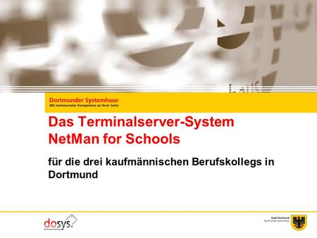 Das Terminalserver-System NetMan for Schools