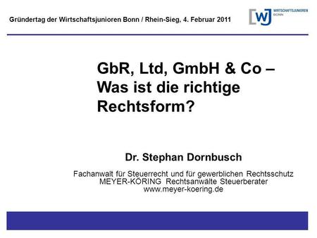 GbR, Ltd, GmbH & Co – Was ist die richtige Rechtsform?
