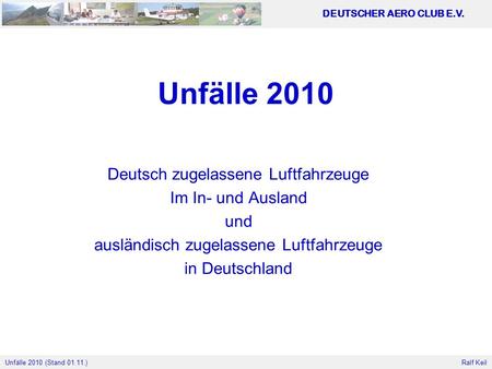 Unfälle 2010 Deutsch zugelassene Luftfahrzeuge Im In- und Ausland und