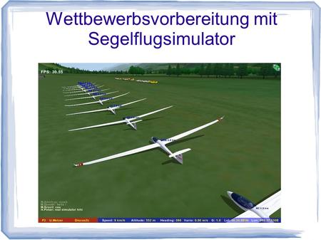 Wettbewerbsvorbereitung mit Segelflugsimulator