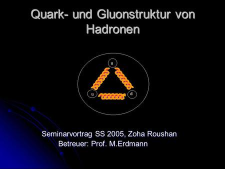 Quark- und Gluonstruktur von Hadronen