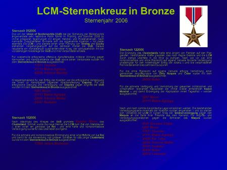 LCM-Sternenkreuz in Bronze Sternenjahr 2006 Sternzeit 092006 Die von der Union of Borderworlds (UoB) bei der Sicherung der Borderworlds angewendete sehr.