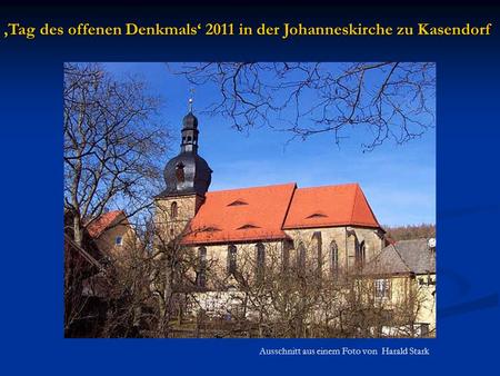 ‚Tag des offenen Denkmals‘ 2011 in der Johanneskirche zu Kasendorf