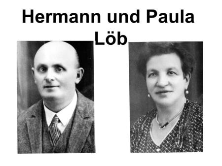 Hermann und Paula Löb.