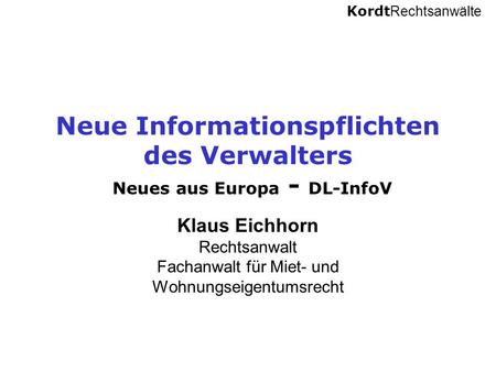 Neue Informationspflichten des Verwalters Neues aus Europa - DL-InfoV