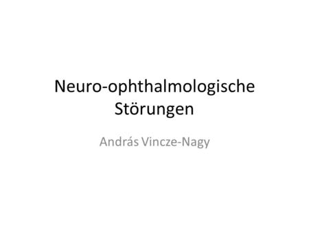 Neuro-ophthalmologische Störungen
