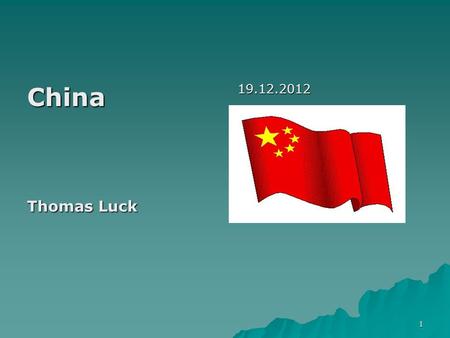 China 19.12.2012 Thomas Luck.