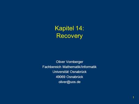 Kapitel 14: Recovery Oliver Vornberger