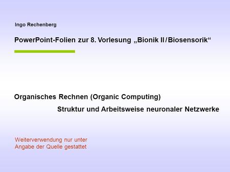 PowerPoint-Folien zur 8. Vorlesung „Bionik II / Biosensorik“