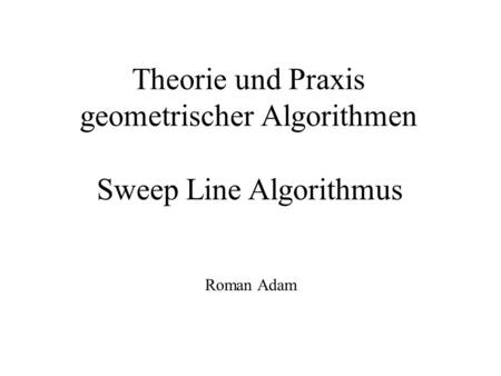 Theorie und Praxis geometrischer Algorithmen
