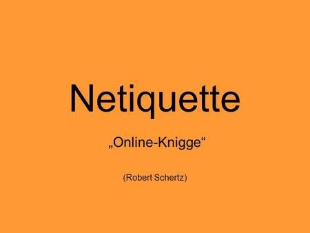 „Online-Knigge“ (Robert Schertz)