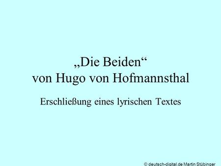 „Die Beiden“ von Hugo von Hofmannsthal