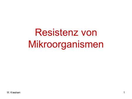 Resistenz von Mikroorganismen